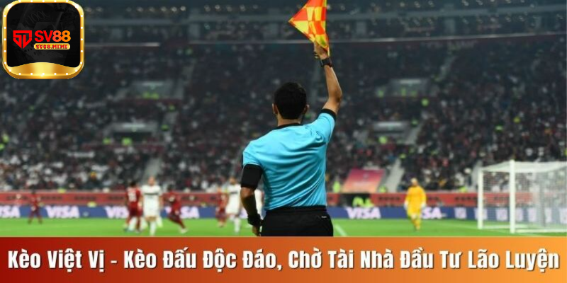 Thông tin về kèo việt vị