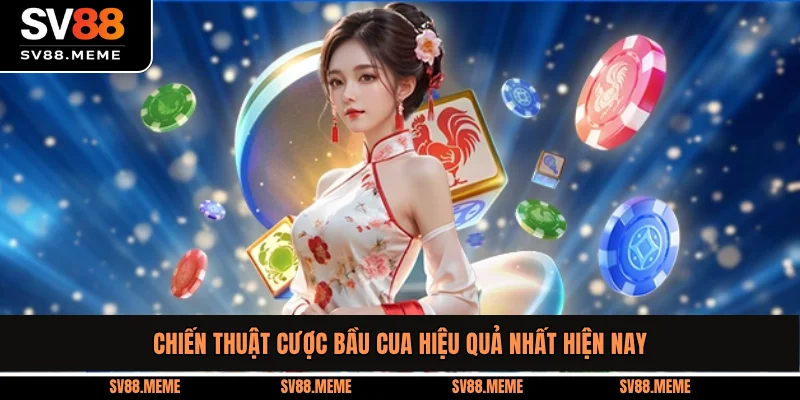 Chiến thuật cược Bầu Cua hiệu quả nhất hiện nay