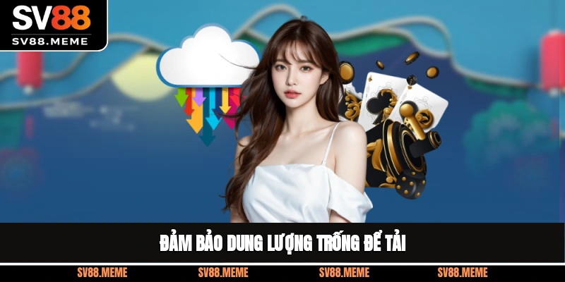 Đảm bảo dung lượng trống để tải